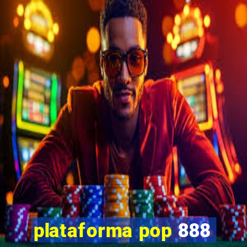 plataforma pop 888